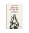 Adosinda, más que reina
