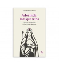 Adosinda, más que reina