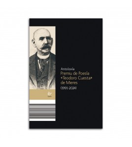 Antoloxía Premiu de Poesía «Teodoro Cuesta» de Mieres (1991-2024)