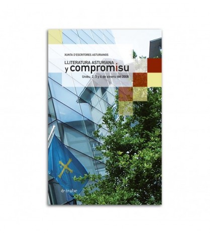 Lliteratura asturiana y compromisu. Uviéu 2, 3 y 4 de xineru de 2008
