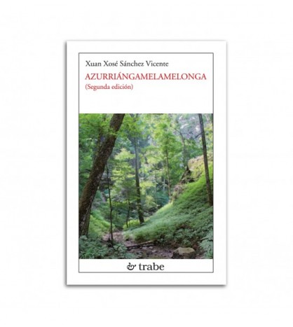 Azurriángamelamelonga. (Segunda edición)